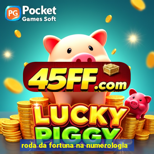 roda da fortuna na numerologia